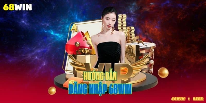 Đăng nhập 68win