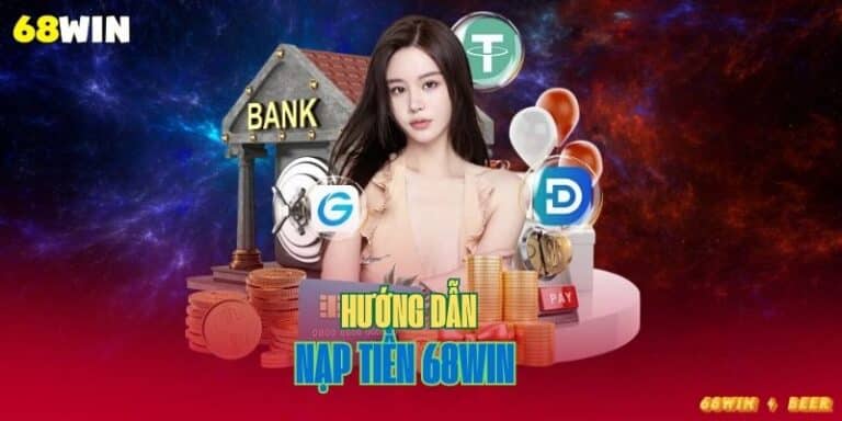 Hướng dẫn rút tiền 68win