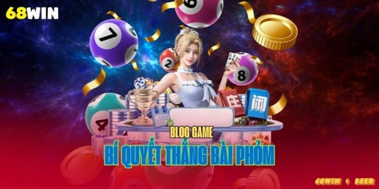 bí quyết thắng bài phỏm